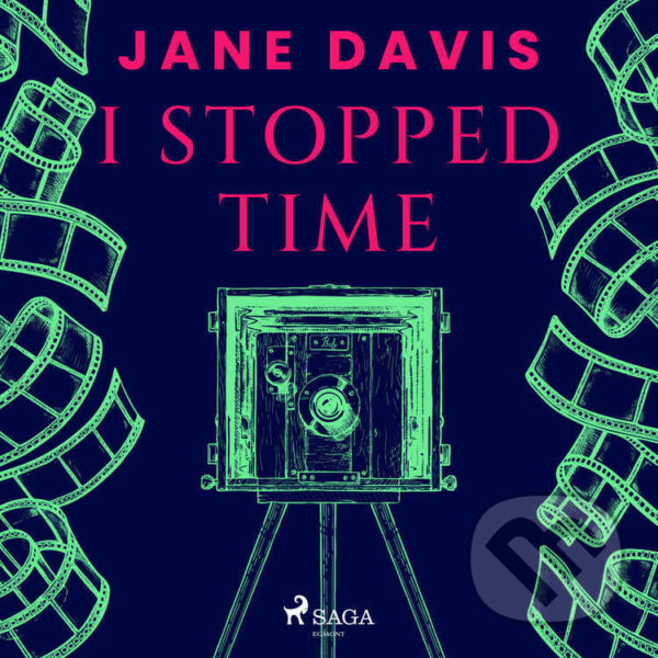 Audiokniha: I Stopped Time (EN) (Jane Davis). Saga Egmont, 2023 Audiokniha: I Stopped Time (EN) (Jane Davis). Saga Egmont, 2023