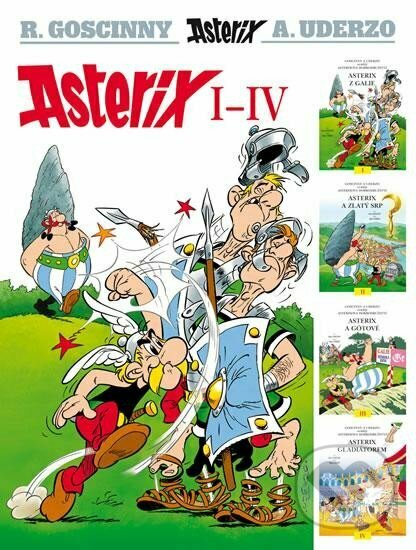 Kniha: Asterix I - IV (Albert Uderzo a René Goscinny). Egmont ČR, 2023 Kniha: Asterix I - IV (Albert Uderzo a René Goscinny). Egmont ČR, 2023