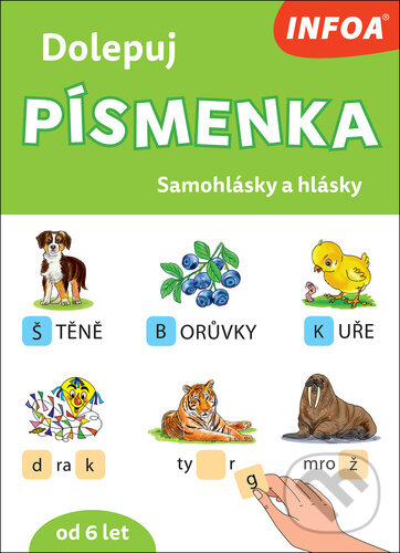 Kniha: Dolepuj písmenka: Samohlásky a hlásky (INFOA). INFOA, 2022 Kniha: Dolepuj písmenka: Samohlásky a hlásky (INFOA). INFOA, 2022