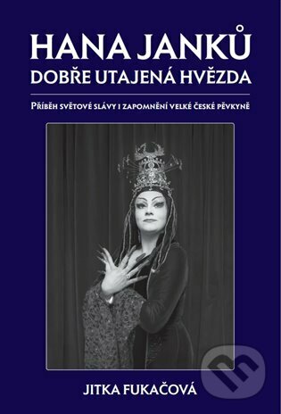 Kniha: Hana Janků - dobře utajená hvězda (Jitka Fukačová). Šimon Ryšavý, 2023 Kniha: Hana Janků - dobře utajená hvězda (Jitka Fukačová). Šimon Ryšavý, 2023