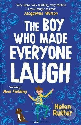Kniha: The Boy Who Made Everyone Laugh (Helen Rutter). Scholastic, 2021 Kniha: The Boy Who Made Everyone Laugh (Helen Rutter). Scholastic, 2021