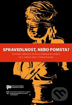 Kniha: Spravedlnost, nebo pomsta? (Jaroslav Pažout). Technická univerzita v Liberci, 2022 Kniha: Spravedlnost, nebo pomsta? (Jaroslav Pažout). Technická univerzita v Liberci, 2022
