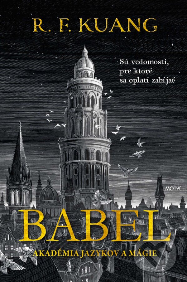 Kniha: Babel (R.F. Kuang). Motýľ, 2023 Kniha: Babel (R.F. Kuang). Motýľ, 2023