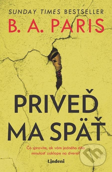 E-kniha: Priveď ma späť (B.A. Paris). Lindeni E-kniha: Priveď ma späť (B.A. Paris). Lindeni