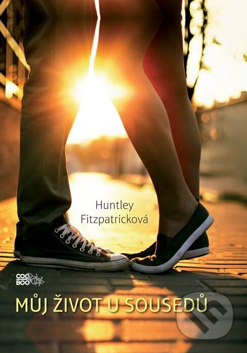 Kniha: Můj život u sousedů (Huntley Fitzpatrick). CooBoo CZ, 2014 Kniha: Můj život u sousedů (Huntley Fitzpatrick). CooBoo CZ, 2014