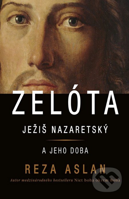 Kniha: Zelóta (Reza Aslan). Tatran, 2014 Kniha: Zelóta (Reza Aslan). Tatran, 2014