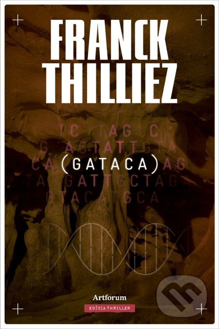 E-kniha: Gataca (Franck Thilliez). Artforum, 2014 E-kniha: Gataca (Franck Thilliez). Artforum, 2014
