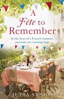 Kniha: A Fête to Remember (Julia Stagg). Hodder and Stoughton, 2014 Kniha: A Fête to Remember (Julia Stagg). Hodder and Stoughton, 2014