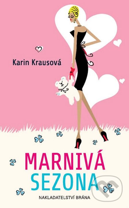 Kniha: Marnivá sezona (Karin Krausová). Brána, 2014 Kniha: Marnivá sezona (Karin Krausová). Brána, 2014