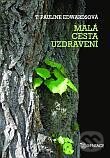 Kniha: Malá cesta uzdravení (Pauline Edwardsová). Karmelitánské nakladatelství, 2014 Kniha: Malá cesta uzdravení (Pauline Edwardsová). Karmelitánské nakladatelství, 2014
