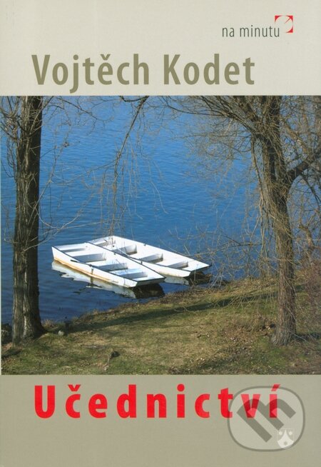 Kniha: Učednictví (Vojtěch Kodet). Karmelitánské nakladatelství, 2009 Kniha: Učednictví (Vojtěch Kodet). Karmelitánské nakladatelství, 2009
