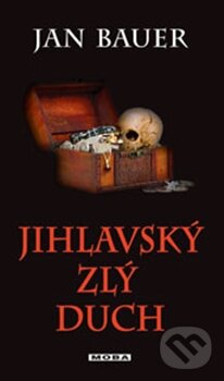 Kniha: Jihlavský zlý duch (Jan Bauer). Moba, 2014 Kniha: Jihlavský zlý duch (Jan Bauer). Moba, 2014