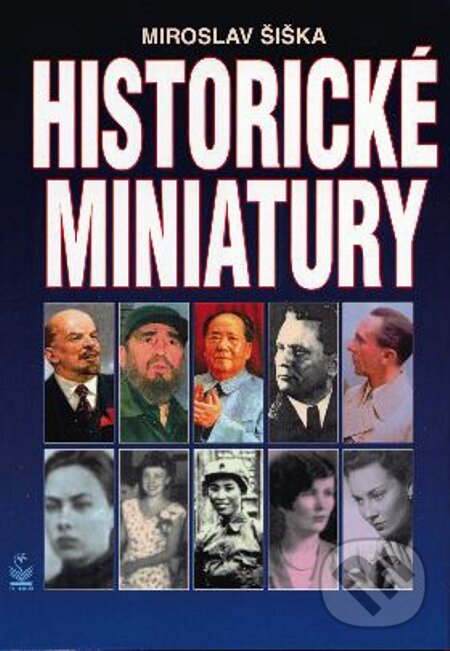 E-kniha: Historické miniatury (Miroslav Šiška). Petrklíč, 2013 E-kniha: Historické miniatury (Miroslav Šiška). Petrklíč, 2013
