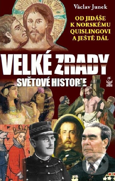E-kniha: Velké zrady světové historie (Václav Junek). Petrklíč, 2011 E-kniha: Velké zrady světové historie (Václav Junek). Petrklíč, 2011