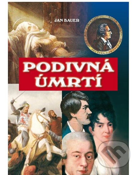 E-kniha: Podivná úmrtí (Jan Bauer). Petrklíč, 2011 E-kniha: Podivná úmrtí (Jan Bauer). Petrklíč, 2011