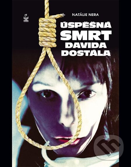 E-kniha: Úspěšná smrt Davida Dostála (Natálie Nera). Petrklíč, 2011 E-kniha: Úspěšná smrt Davida Dostála (Natálie Nera). Petrklíč, 2011