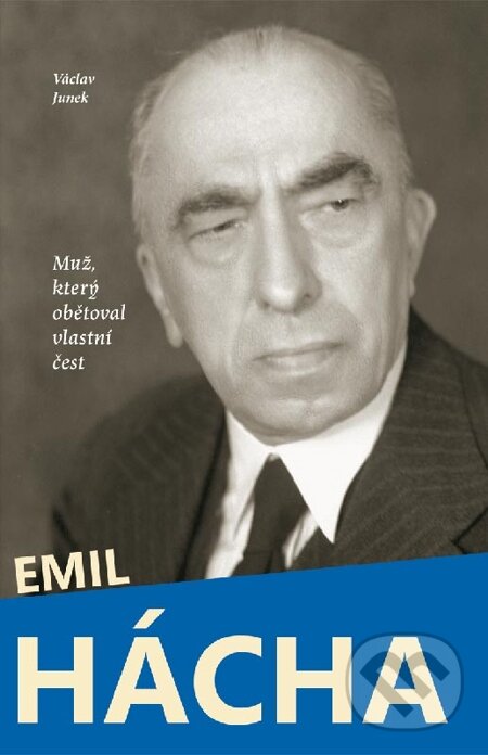 E-kniha: Emil Hácha (Junek Václav a Václav Junek). Petrklíč, 2013 E-kniha: Emil Hácha (Junek Václav a Václav Junek). Petrklíč, 2013