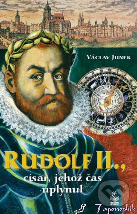 E-kniha: Rudolf II., císař, jehož čas uplynul (Václav Junek). Petrklíč, 2009 E-kniha: Rudolf II., císař, jehož čas uplynul (Václav Junek). Petrklíč, 2009