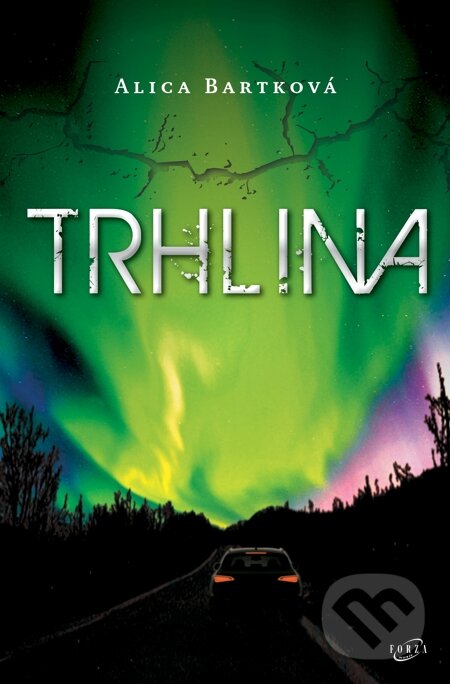 E-kniha: Trhlina (Alica Bartková). Forza Music, 2014 E-kniha: Trhlina (Alica Bartková). Forza Music, 2014
