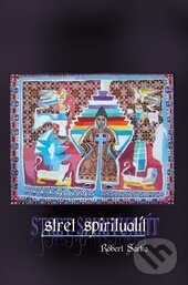 Kniha: Stret spiritualít (Róbert Sarka). Vydavateľstvo Michala Vaška, 2014 Kniha: Stret spiritualít (Róbert Sarka). Vydavateľstvo Michala Vaška, 2014