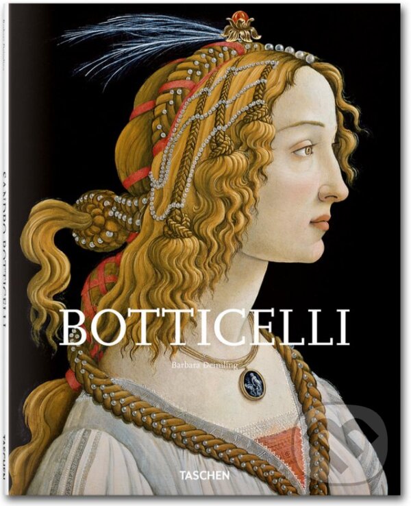 Kniha: Botticelli (Barbara Deimling). Taschen, 2014 Kniha: Botticelli (Barbara Deimling). Taschen, 2014