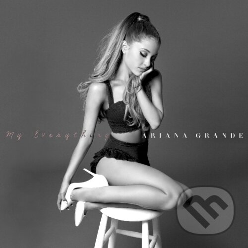 Hudební CD: Ariana Grande: My Everything (Universal Music). Universal Music, 2014 Hudební CD: Ariana Grande: My Everything (Universal Music). Universal Music, 2014