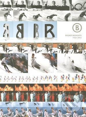 Kniha: The Bogner Book (Te Neues). Te Neues, 2013 Kniha: The Bogner Book (Te Neues). Te Neues, 2013
