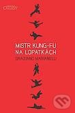 Kniha: Mistr kung-fu na lopatkách (Graziano Marianelli). Karmelitánské nakladatelství, 2014 Kniha: Mistr kung-fu na lopatkách (Graziano Marianelli). Karmelitánské nakladatelství, 2014