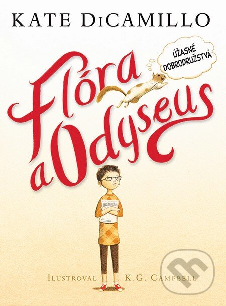 Kniha: Flóra a Odyseus (Kate DiCamillo). Slovart, 2014 Kniha: Flóra a Odyseus (Kate DiCamillo). Slovart, 2014