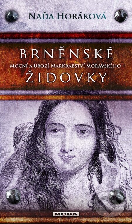 E-kniha: Brněnské Židovky (Naďa Horáková). Moba, 2014 E-kniha: Brněnské Židovky (Naďa Horáková). Moba, 2014