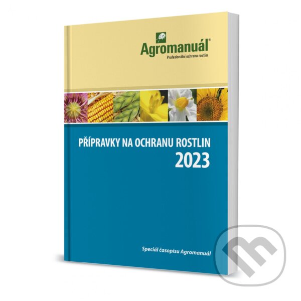 Kniha: Přípravky na ochranu rostlin 2023 (Kurent). Kurent, 2023 Kniha: Přípravky na ochranu rostlin 2023 (Kurent). Kurent, 2023