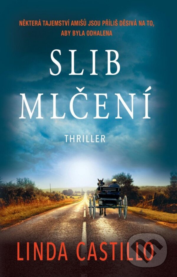 Kniha: Slib mlčení (Linda Castillo). Moba, 2023 Kniha: Slib mlčení (Linda Castillo). Moba, 2023