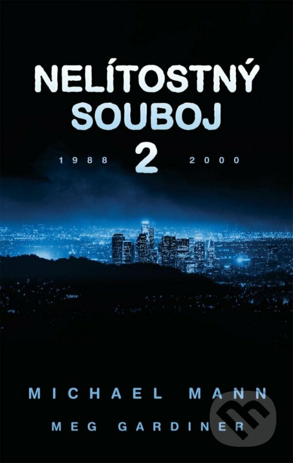 Kniha: Nelítostný souboj 2 (Meg Gardiner a Michael Mann). HarperCollins, 2023 Kniha: Nelítostný souboj 2 (Meg Gardiner a Michael Mann). HarperCollins, 2023