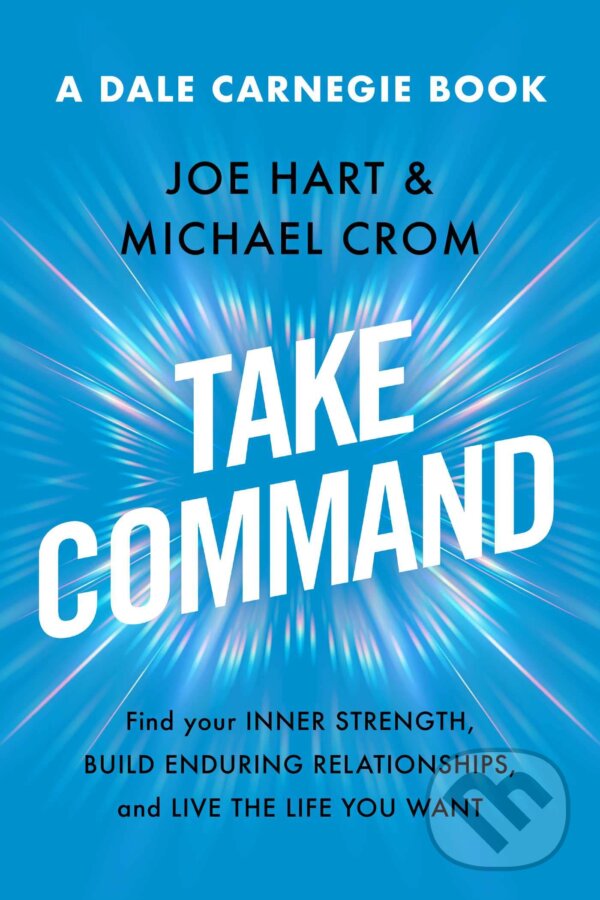 Kniha: Take Command (Joe Hart a Michael A. Crom). Simon & Schuster, 2023 Kniha: Take Command (Joe Hart a Michael A. Crom). Simon & Schuster, 2023