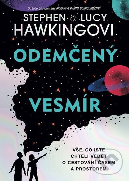 E-kniha: Odemčený vesmír (Lucy Hawking a William Stephen Hawking). Pikola E-kniha: Odemčený vesmír (Lucy Hawking a William Stephen Hawking). Pikola