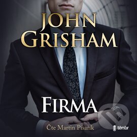Kniha: Firma (John Grisham). Témbr, 2023 Kniha: Firma (John Grisham). Témbr, 2023