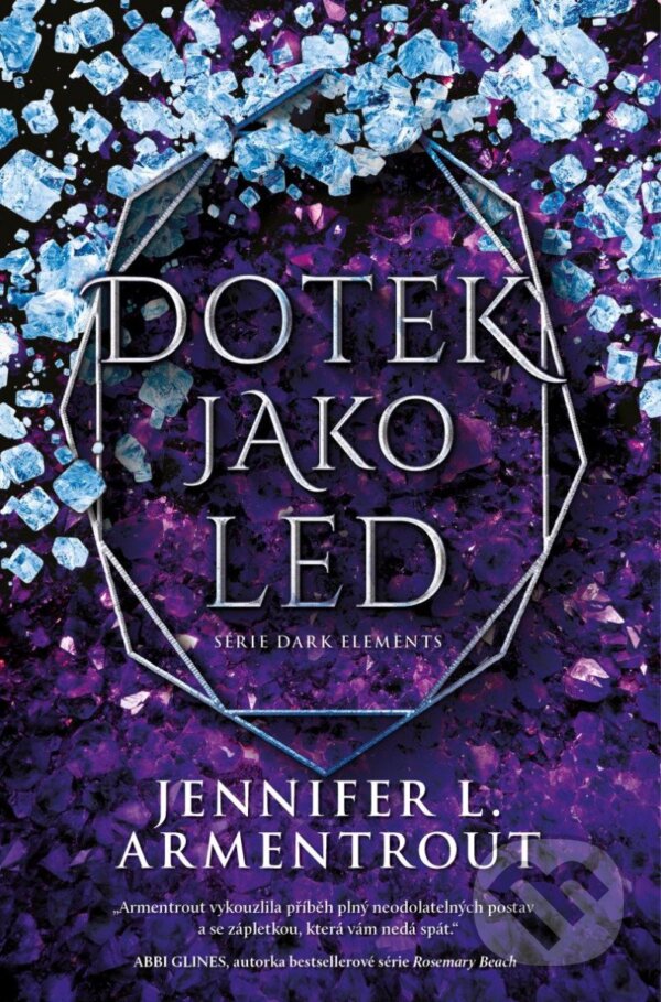 Kniha: Dotek jako led (Jennifer L. Armentrout). King Cool, 2023 Kniha: Dotek jako led (Jennifer L. Armentrout). King Cool, 2023