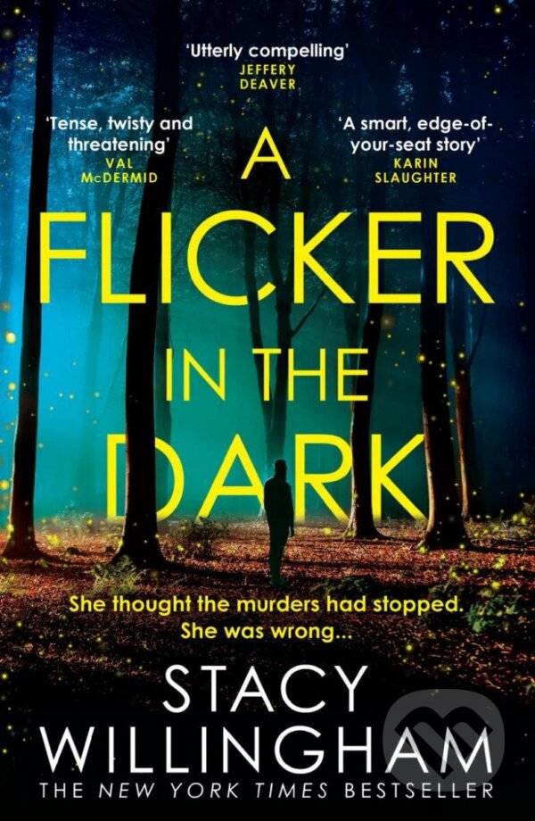 Kniha: A Flicker in the Dark (Stacy Willingham). HarperCollins Publishers, 2022 Kniha: A Flicker in the Dark (Stacy Willingham). HarperCollins Publishers, 2022