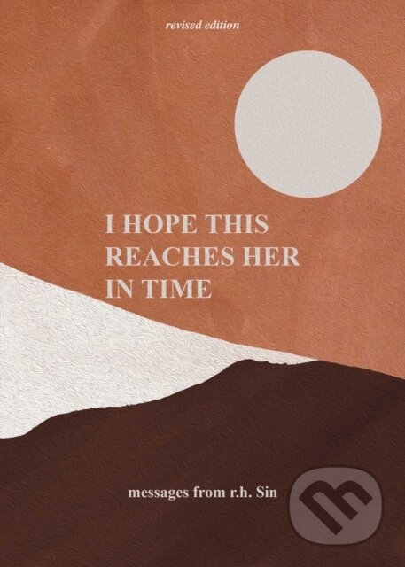 Kniha: I Hope This Reaches Her in Time (r.h. Sin). Andrews McMeel, 2023 Kniha: I Hope This Reaches Her in Time (r.h. Sin). Andrews McMeel, 2023