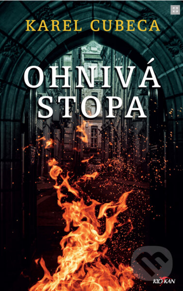 Kniha: Ohnivá stopa (Karel Cubeca). Alpress, 2023 Kniha: Ohnivá stopa (Karel Cubeca). Alpress, 2023