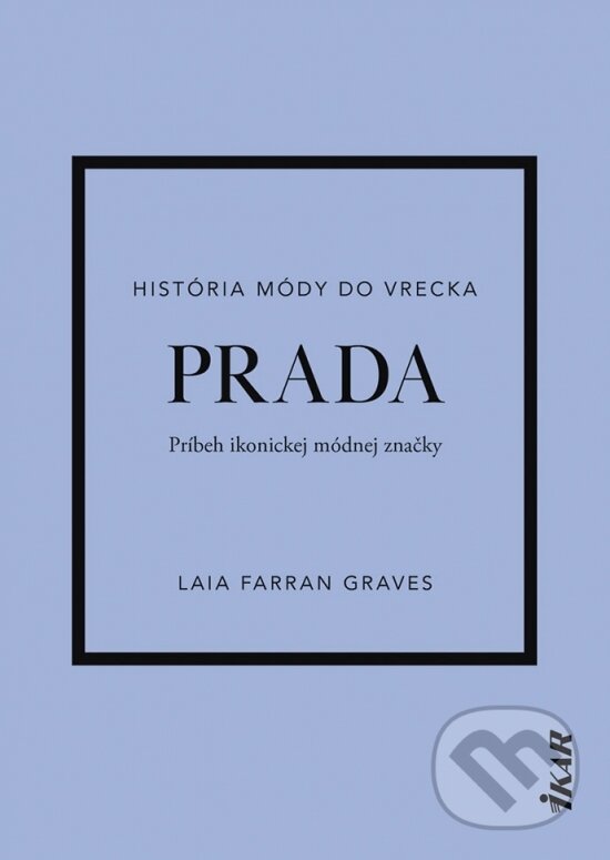 Kniha: Prada (Laia Farran Graves). Ikar, 2023 Kniha: Prada (Laia Farran Graves). Ikar, 2023