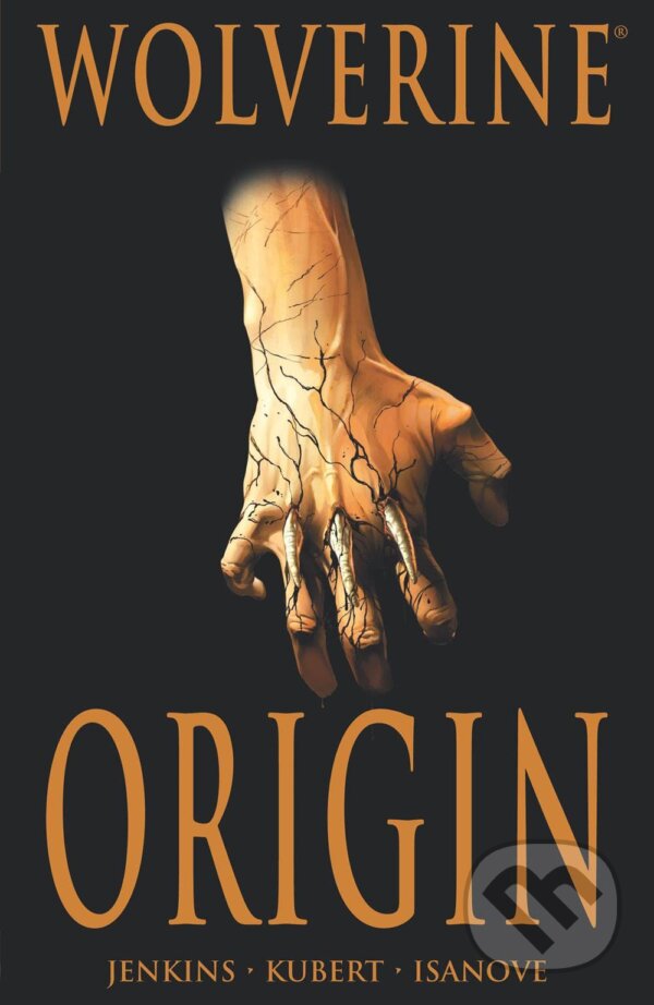 Kniha: Wolverine: Origin (Paul Jenkins, Bill Jemas a Joe Quesada). Marvel, 2023 Kniha: Wolverine: Origin (Paul Jenkins, Bill Jemas a Joe Quesada). Marvel, 2023