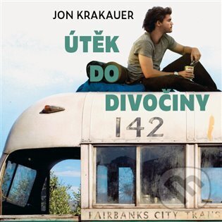 Audiokniha: Útěk do divočiny (Jon Krakauer). Tympanum, 2023 Audiokniha: Útěk do divočiny (Jon Krakauer). Tympanum, 2023