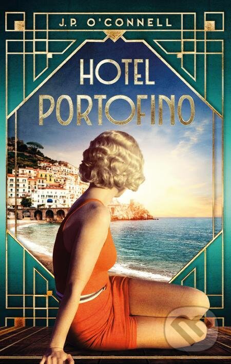 E-kniha: Hotel Portofino (J. P. O'Connell). Ikar CZ, 2022 E-kniha: Hotel Portofino (J. P. O'Connell). Ikar CZ, 2022