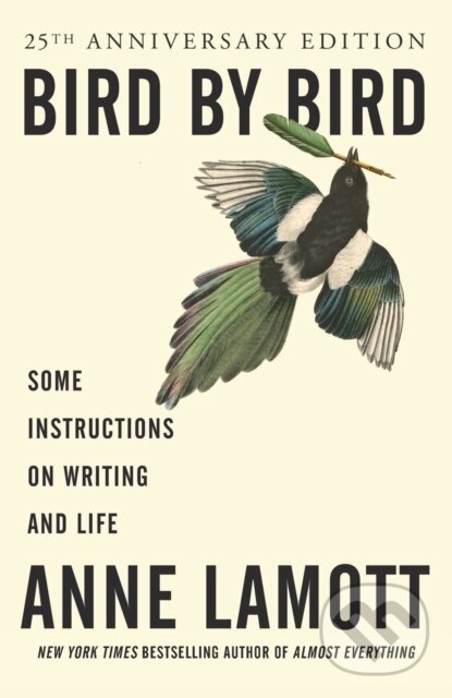 Kniha: Bird by Bird (Anne Lamott). Albert Knopf, 2016 Kniha: Bird by Bird (Anne Lamott). Albert Knopf, 2016