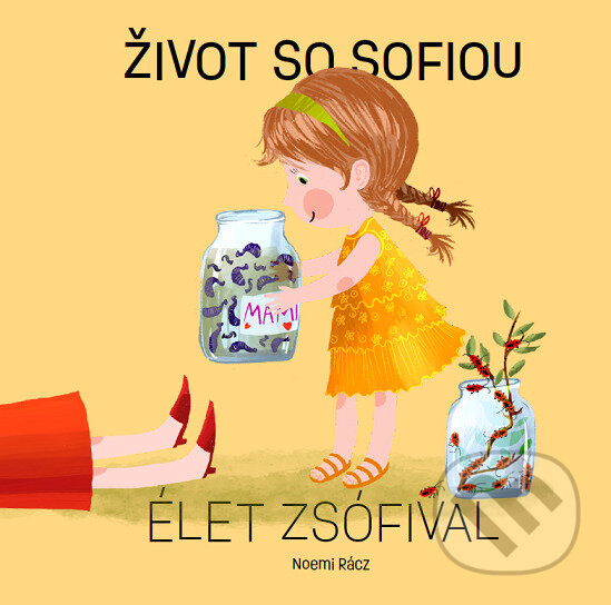 Kniha: Život so Sofiou / Élet Zsófival (Noemi Rácz). Horská lucerna, 2022 Kniha: Život so Sofiou / Élet Zsófival (Noemi Rácz). Horská lucerna, 2022