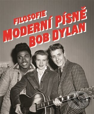 Kniha: Filosofie moderní písně (Bob Dylan). Argo, 2023 Kniha: Filosofie moderní písně (Bob Dylan). Argo, 2023