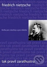 Kniha: Tak pravil Zarathustra (Friedrich Nietzsche). XYZ Kniha: Tak pravil Zarathustra (Friedrich Nietzsche). XYZ