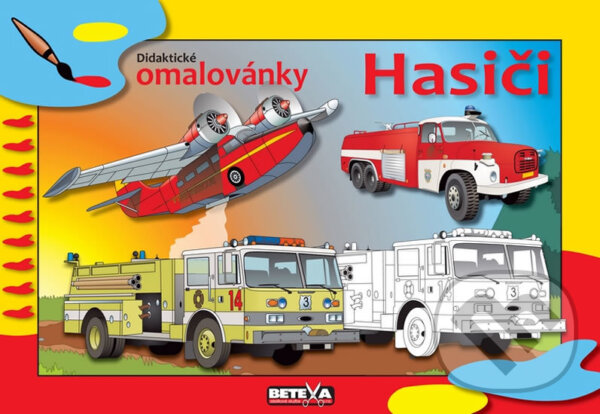 Kniha: Hasiči (Betexa). Betexa, 2010 Kniha: Hasiči (Betexa). Betexa, 2010