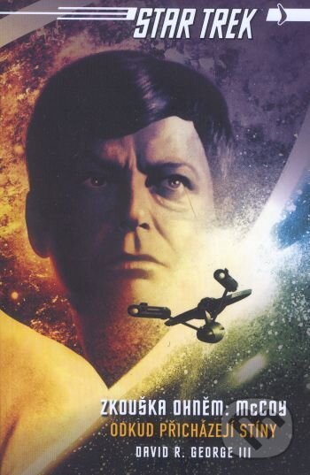 Kniha: Star Trek: Odkud přicházejí stíny (David R. George III.). Laser books Kniha: Star Trek: Odkud přicházejí stíny (David R. George III.). Laser books